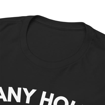 Any hole is my GOAL - T-shirt